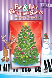 Fun & Jolly Christmas Songs, Book 3
