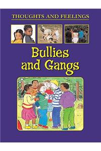 Bullies and Gangs