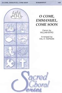 O Come, Emmanuel, Come Soon