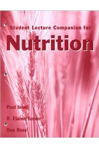 Student Lecture Companion for Nutrition (Looseleaf)