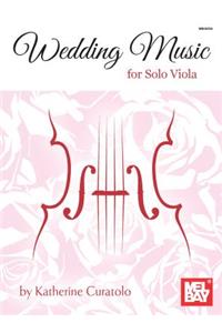 Wedding Music For Solo Viola