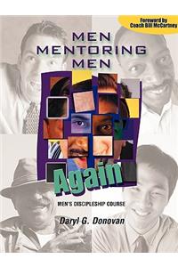 Men Mentoring Men Again