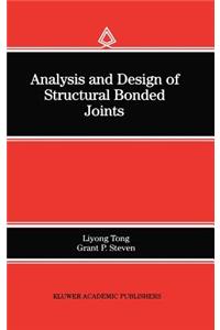Analysis and Design of Structural Bonded Joints