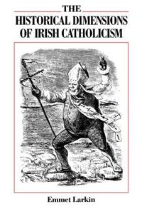 The Historical Dimensions of Irish Catholicism
