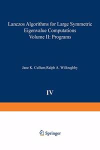 LANCZOS ALGORITHMS FOR LARGE SYMMETRIC