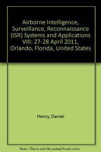 Airborne Intelligence, Surveillance, Reconnaissance (ISR) Systems and Applications VIII