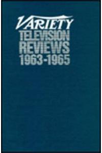 Variety Television Reviews, 1963-1965
