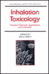 Inhalation Toxicology: Research Methods, Applications and Evaluation