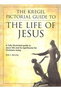Kregel Pictorial Guide to the Life of Jesus