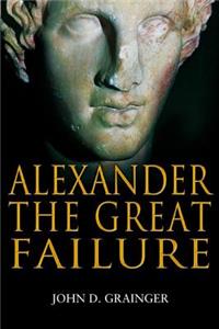 Alexander the Great Failure