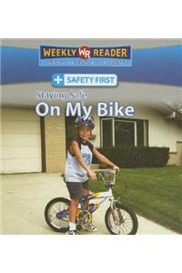 Staying Safe on My Bike