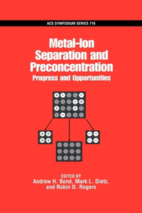 Metal Ion Separation and Preconcentration