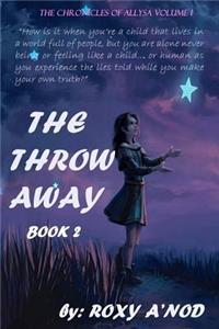 Throw Away, Book two