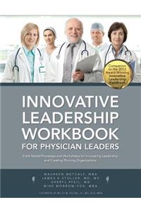 Innovative Leadership Workbook for Physican Leaders