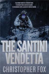 The Santini Vendetta