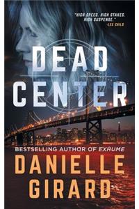 Dead Center: The Rookie Club Book 1