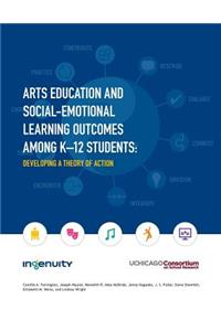 Arts Education and Social-Emotional Learning Outcomes Among K-12 Students