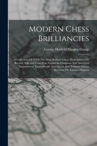 Modern Chess Brilliancies