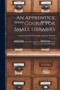 Apprentice Course for Small Libraries