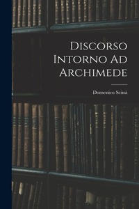 Discorso Intorno Ad Archimede