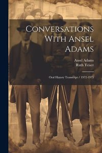 Conversations With Ansel Adams