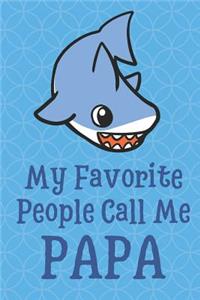 My Favorite People Call Me Papa