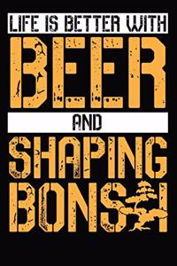 Life is better with beer and shaping bonsai