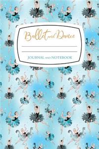 Ballet and Dance Notebook and Journal