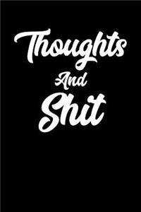 Thoughts And Shit