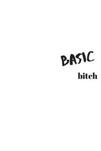 Basic Bitch