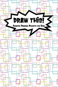 Draw This!