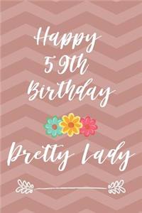 Happy 59th Birthday Pretty Lady