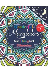 Wonderful Mandalas 1 - Adult coloring book - Night Edition