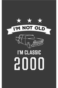 I'm Not Old I'm Classic 2000