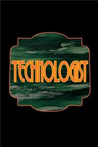 Technologist