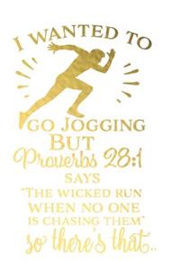 I Wanted to Go Jogging But Proverbs 28
