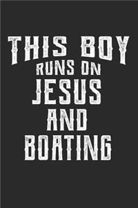This Boy Runs on Jesus and Boating