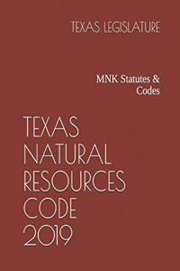 Texas Natural Resources Code 2019