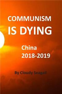 Communism Is Dying