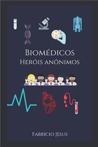 Biomédicos Heróis Anônimos