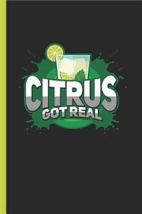 Citrus Got Real
