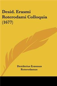 Desid. Erasmi Roterodami Colloquia (1677)