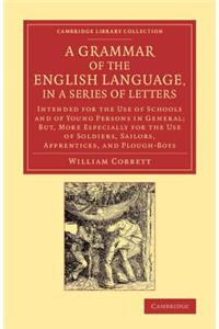 A Grammar of the English Language, in a Series of Letters