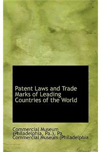 Patent Laws and Trade Marks of Leading Countries of the World