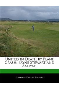 United in Death by Plane Crash