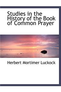 Studies in the History of the Book of Common Prayer