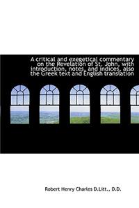 A Critical and Exegetical Commentary on the Revelation of St. John, with Introduction, Notes, and in