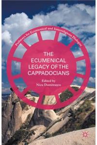 Ecumenical Legacy of the Cappadocians