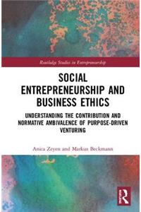 Social Entrepreneurship and Business Ethics