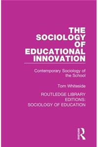 Sociology of Educational Innovation